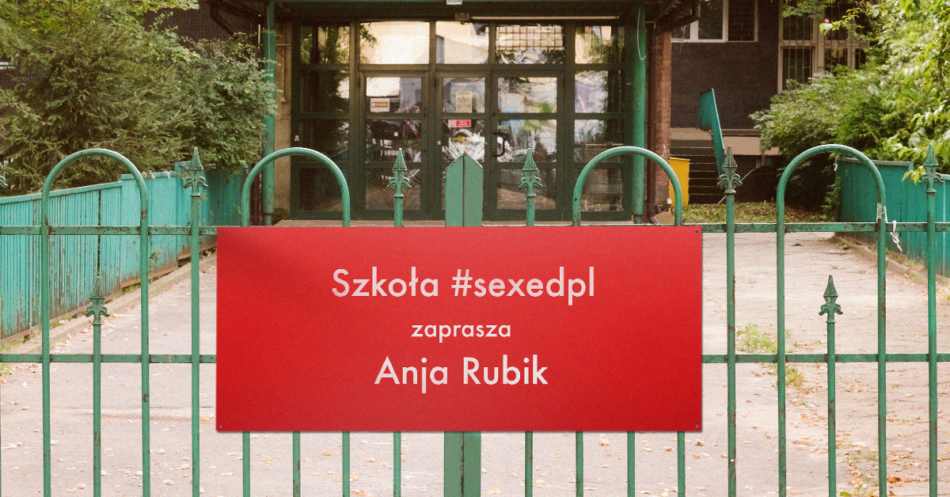 Szkoła Anji Rubik #SEXEDPL