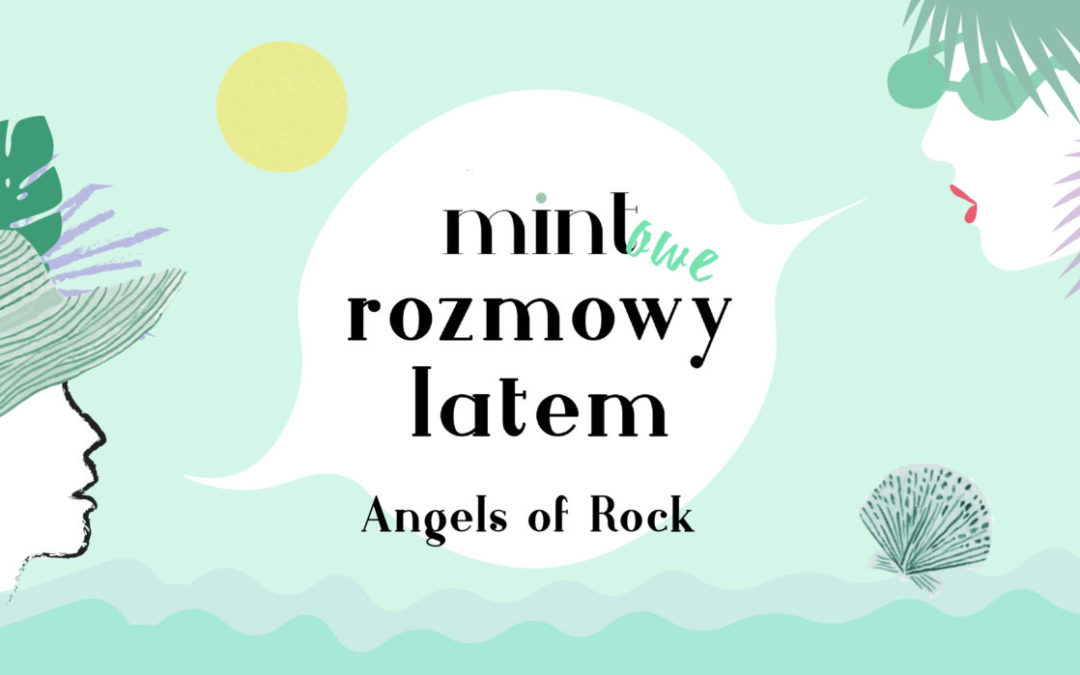MINTOWE ROZMOWY LATEM / ANGELS OF ROCK