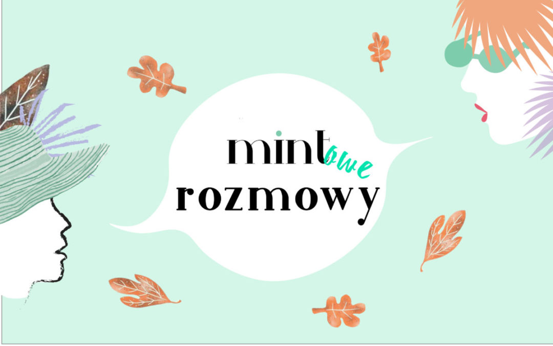 MINTOWE ROZMOWY / JACEK KOPROWSKI